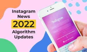 2022 instagram news and algorithm updates from the loudbird social media marketing team